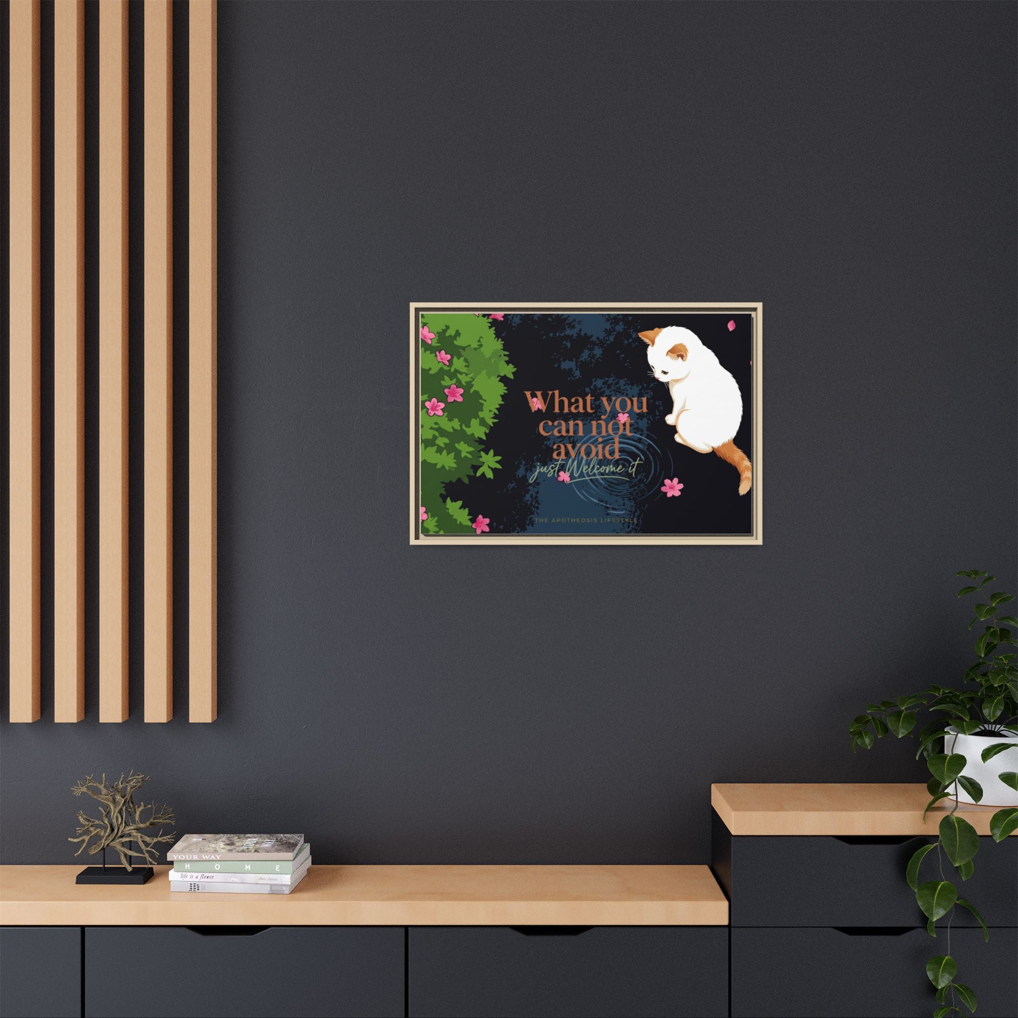 Framed Matte Canvas Wall Art — Cat with Quote "What You Can Not Avoid, Just Welcome It"