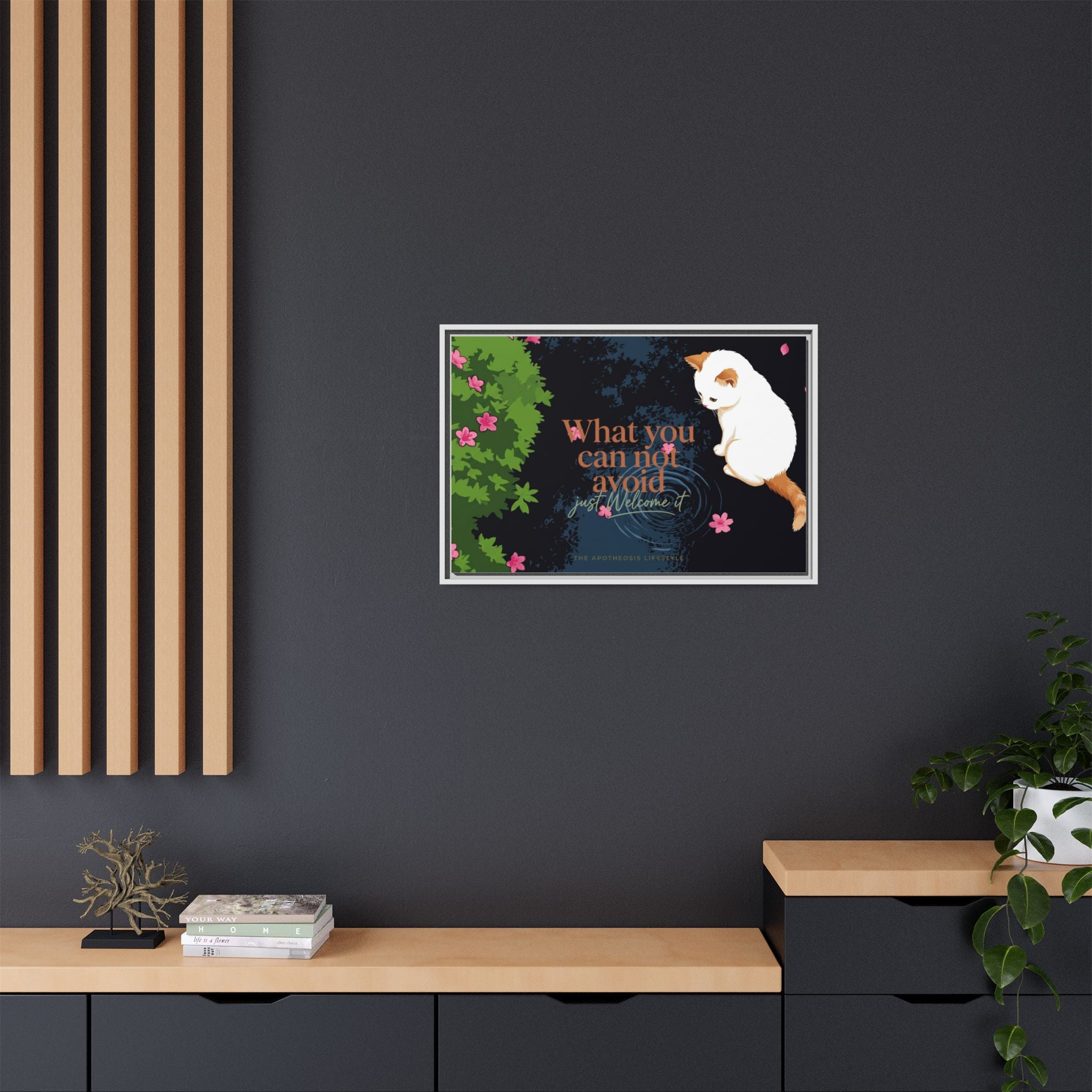 Framed Matte Canvas Wall Art — Cat with Quote "What You Can Not Avoid, Just Welcome It"