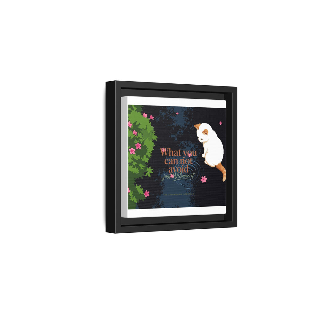 Framed Matte Canvas Wall Art — Cat with Quote "What You Can Not Avoid, Just Welcome It"