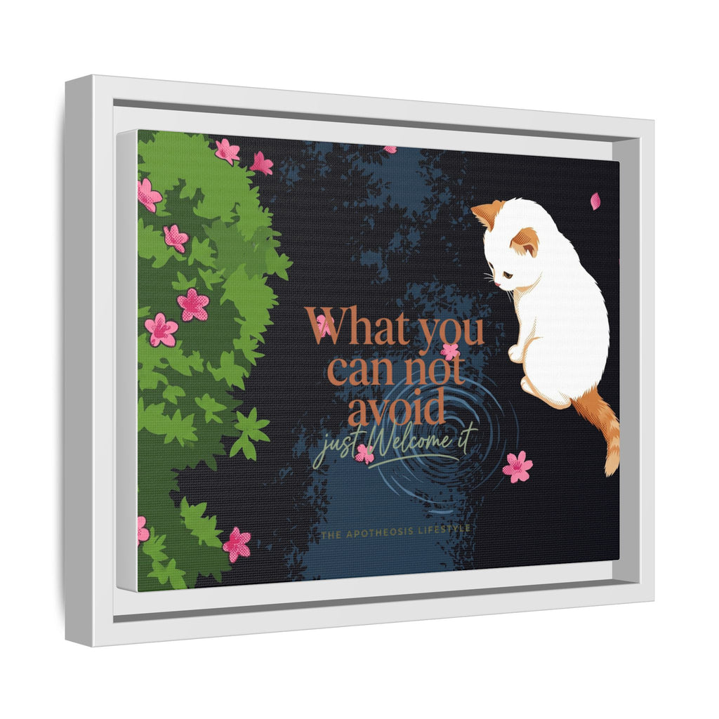 Framed Matte Canvas Wall Art — Cat with Quote "What You Can Not Avoid, Just Welcome It"