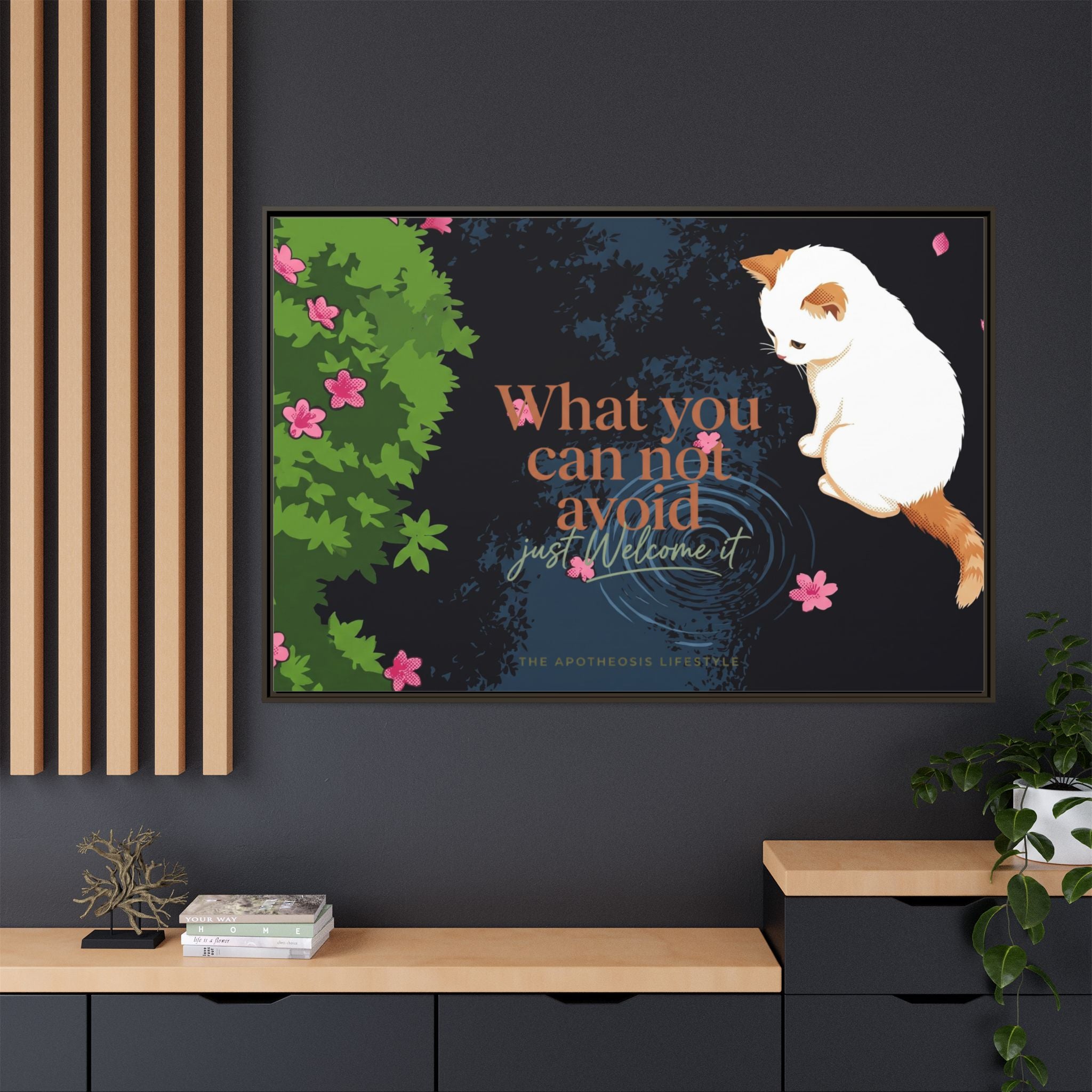 Framed Matte Canvas Wall Art — Cat with Quote "What You Can Not Avoid, Just Welcome It"