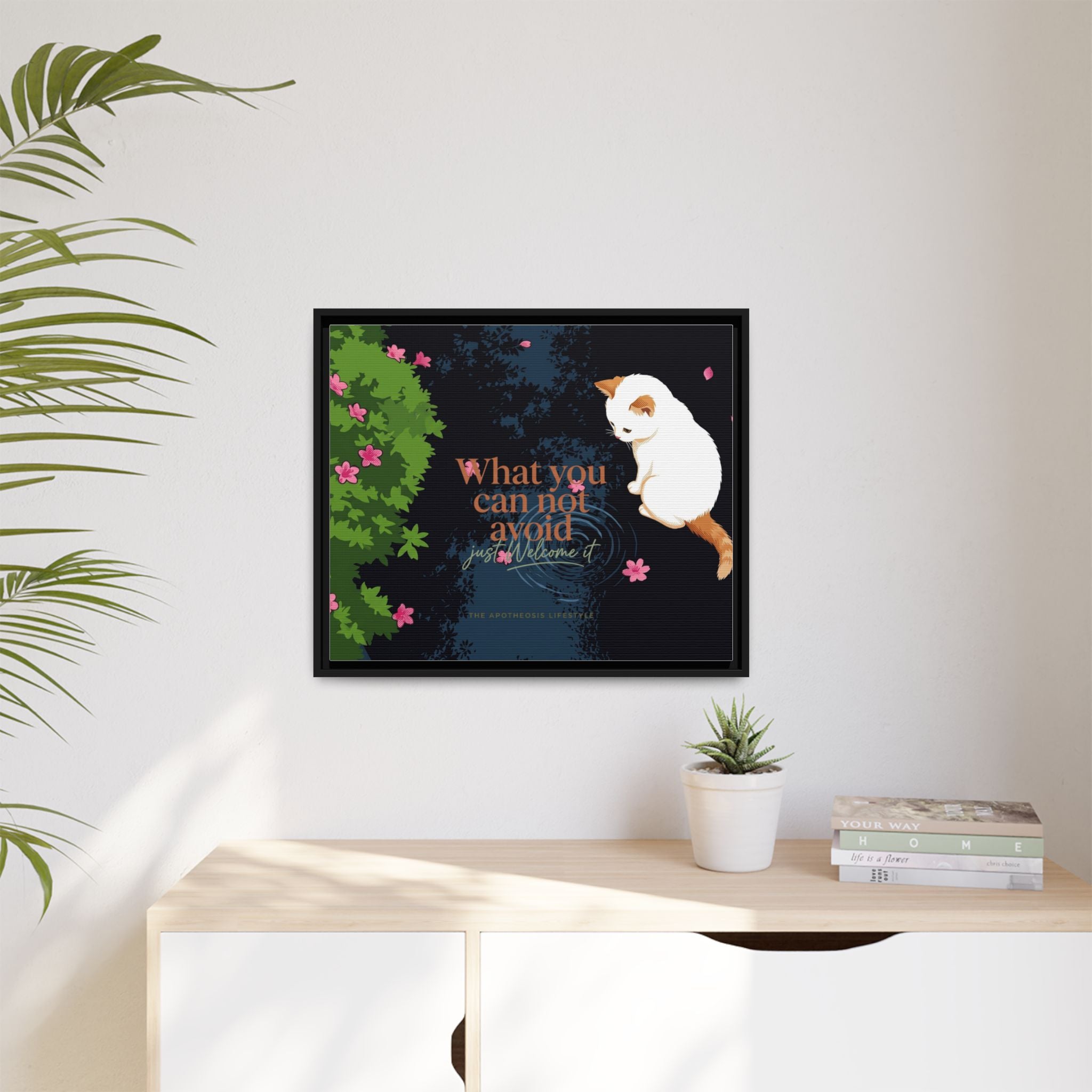 Framed Matte Canvas Wall Art — Cat with Quote "What You Can Not Avoid, Just Welcome It"