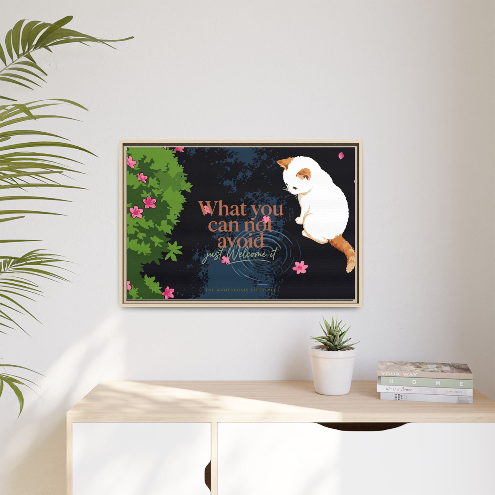 Framed Matte Canvas Wall Art — Cat with Quote "What You Can Not Avoid, Just Welcome It"