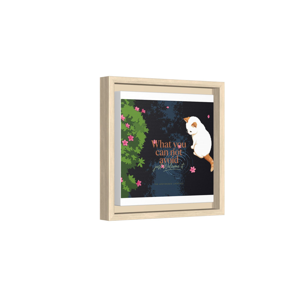 Framed Matte Canvas Wall Art — Cat with Quote "What You Can Not Avoid, Just Welcome It"