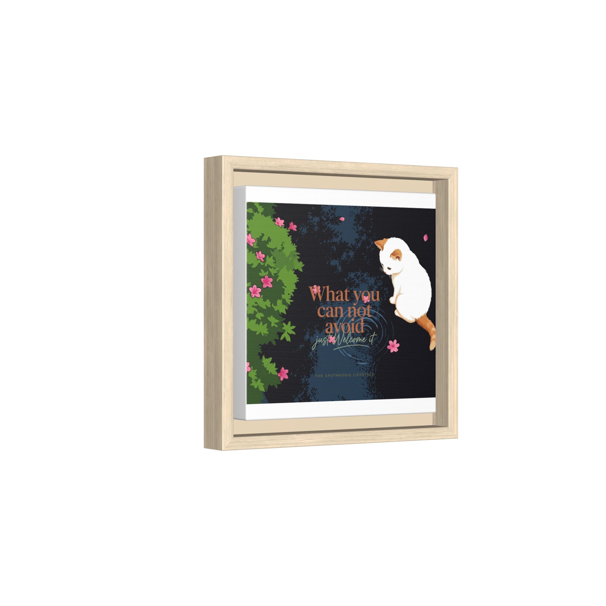 Framed Matte Canvas Wall Art — Cat with Quote "What You Can Not Avoid, Just Welcome It"