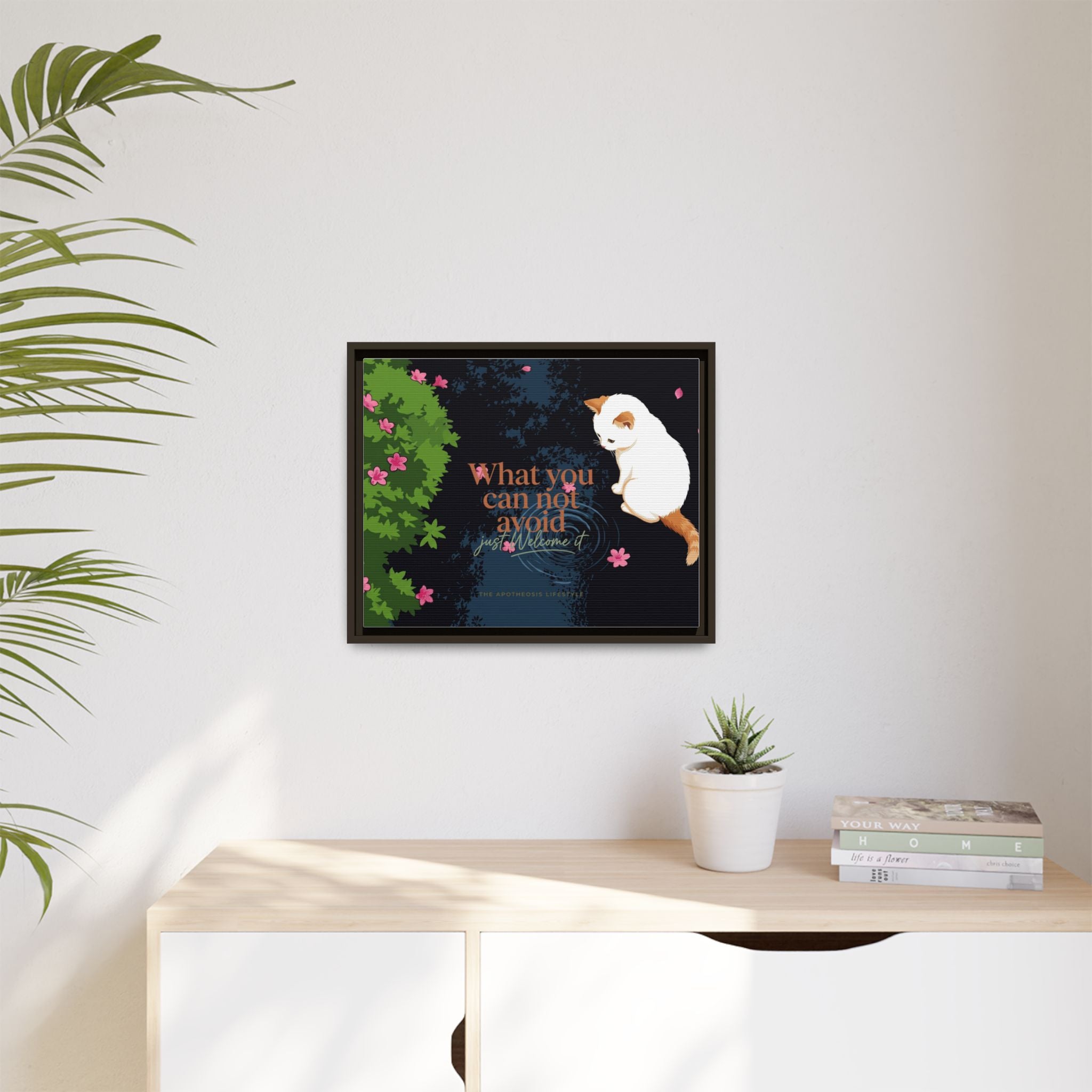 Framed Matte Canvas Wall Art — Cat with Quote "What You Can Not Avoid, Just Welcome It"