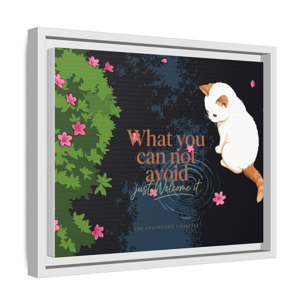 Framed Matte Canvas Wall Art — Cat with Quote "What You Can Not Avoid, Just Welcome It"