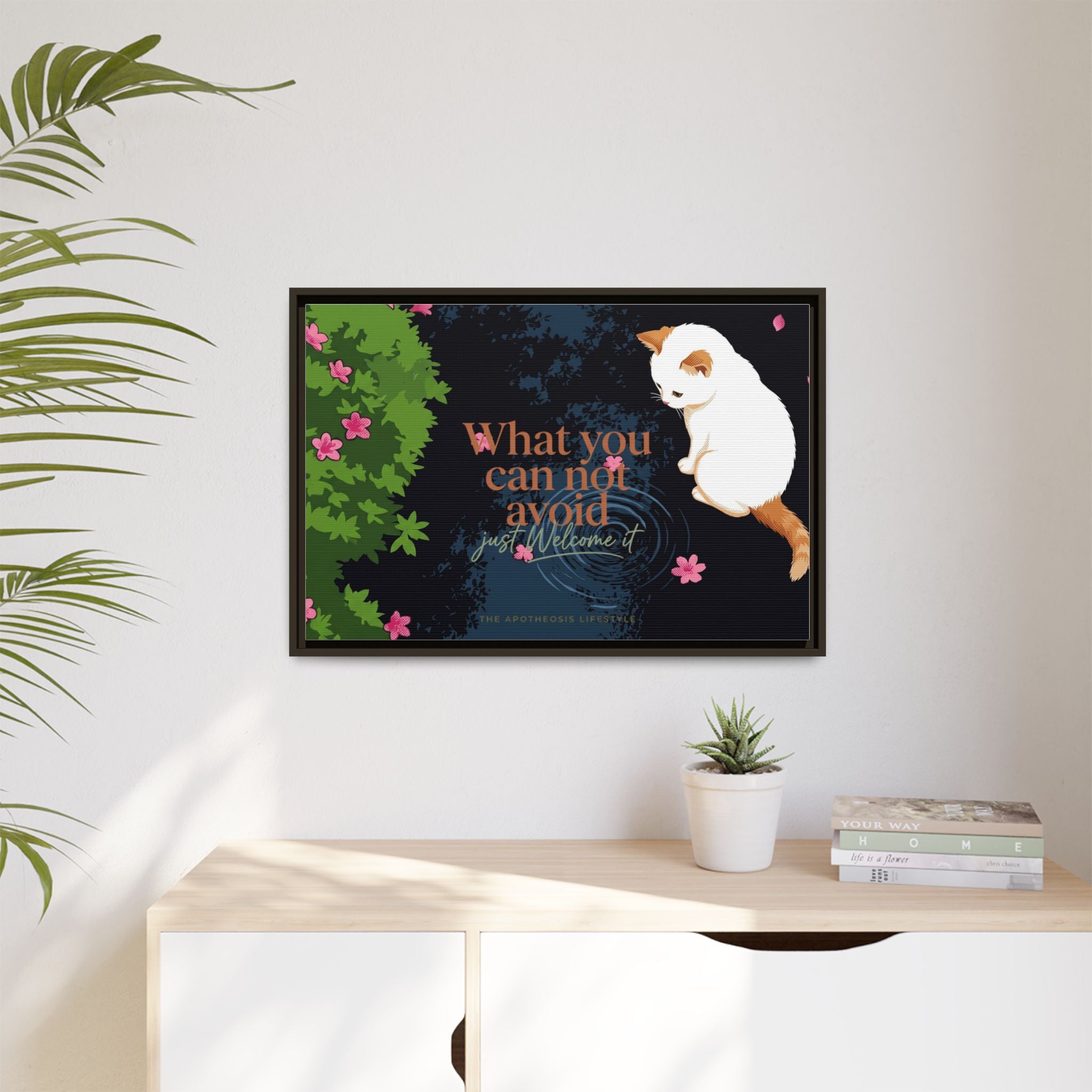 Framed Matte Canvas Wall Art — Cat with Quote "What You Can Not Avoid, Just Welcome It"