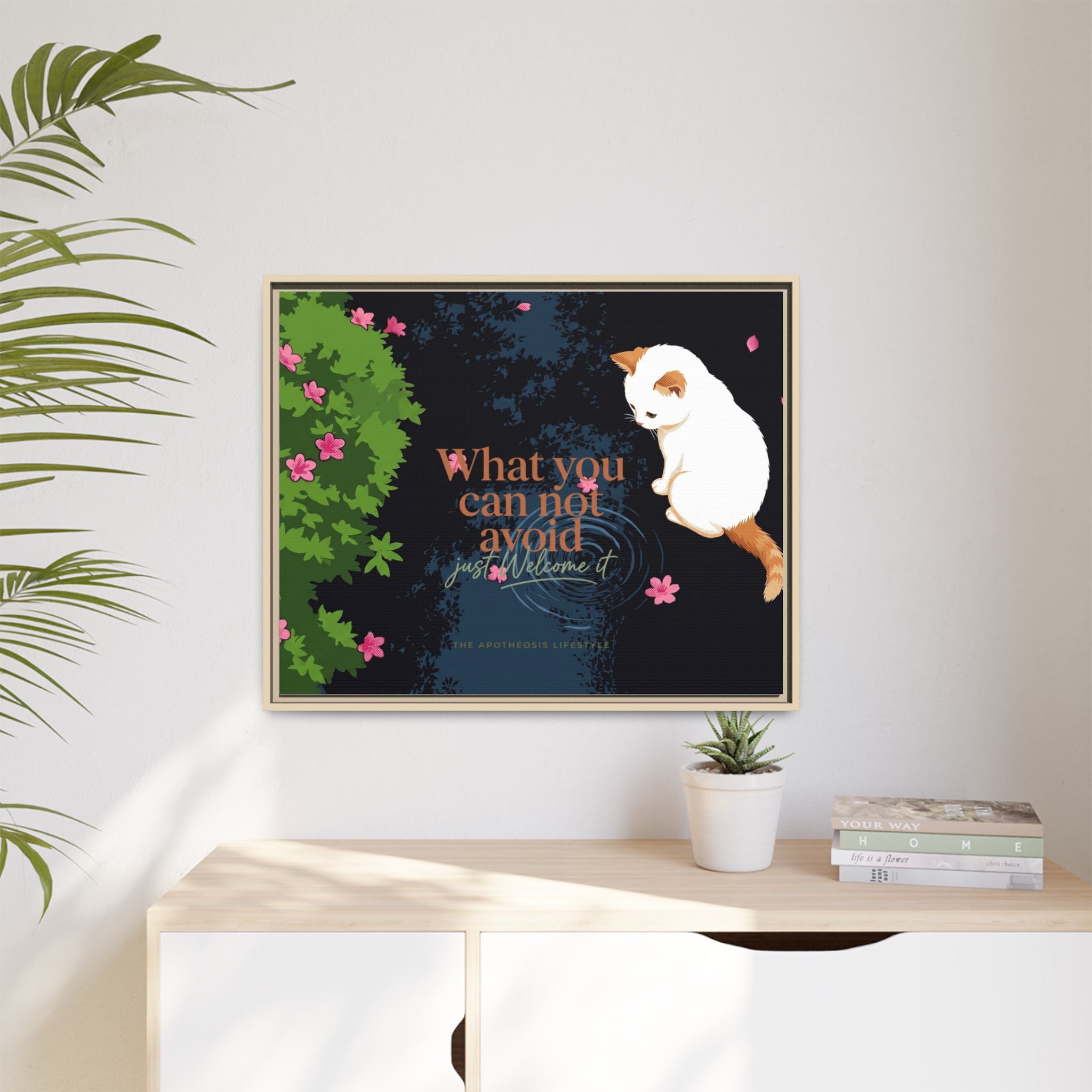 Framed Matte Canvas Wall Art — Cat with Quote "What You Can Not Avoid, Just Welcome It"