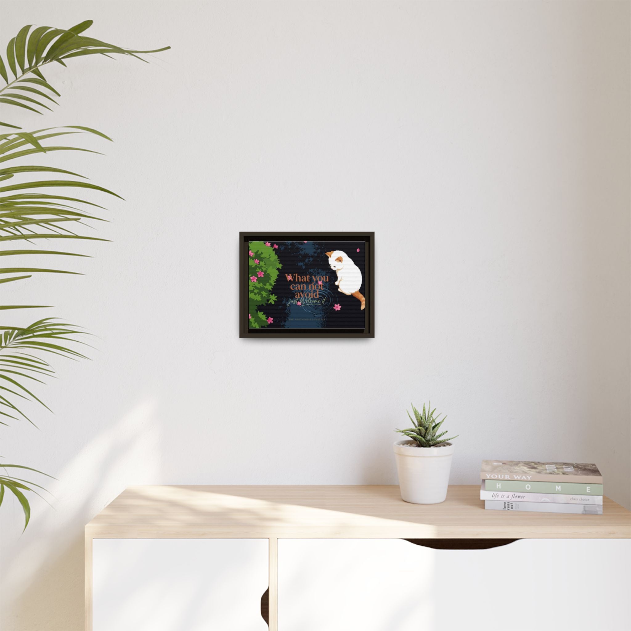 Framed Matte Canvas Wall Art — Cat with Quote "What You Can Not Avoid, Just Welcome It"