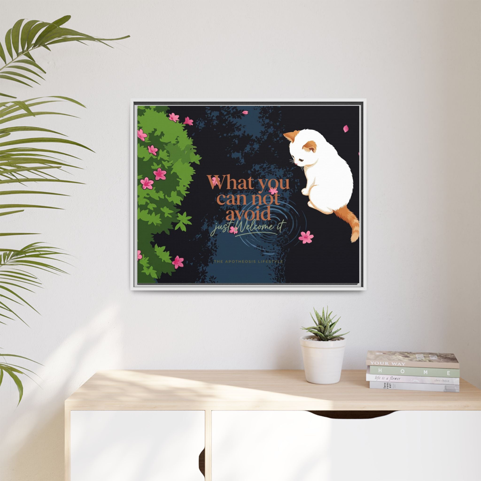 Framed Matte Canvas Wall Art — Cat with Quote "What You Can Not Avoid, Just Welcome It"