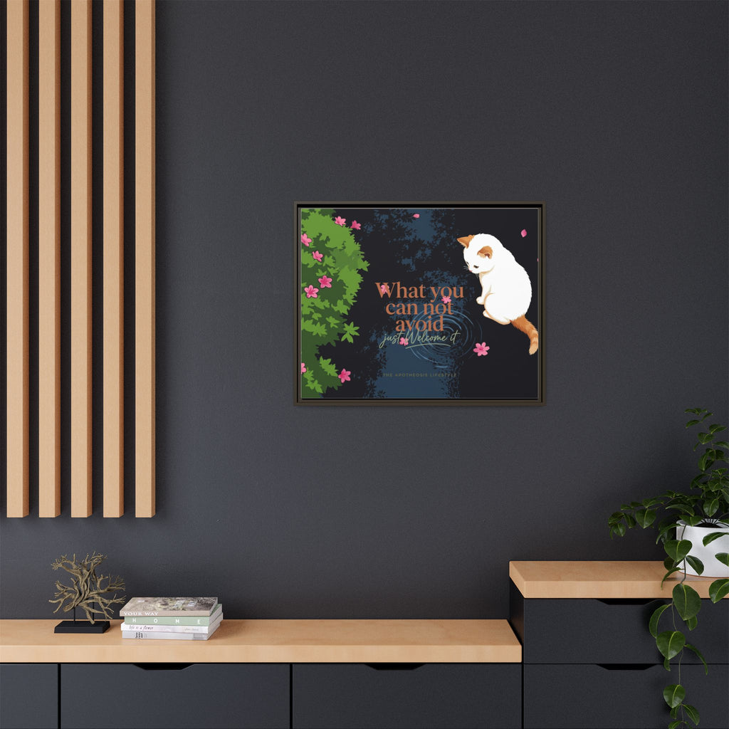 Framed Matte Canvas Wall Art — Cat with Quote "What You Can Not Avoid, Just Welcome It"
