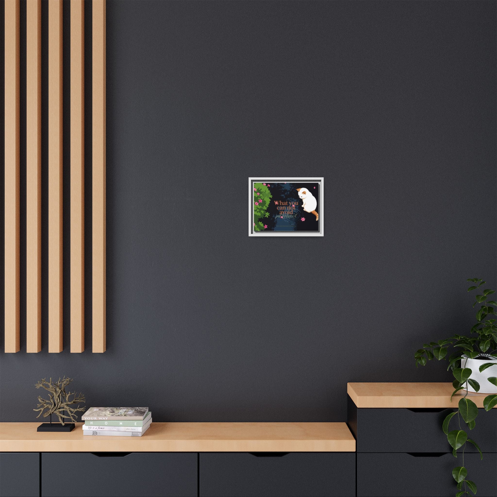 Framed Matte Canvas Wall Art — Cat with Quote "What You Can Not Avoid, Just Welcome It"