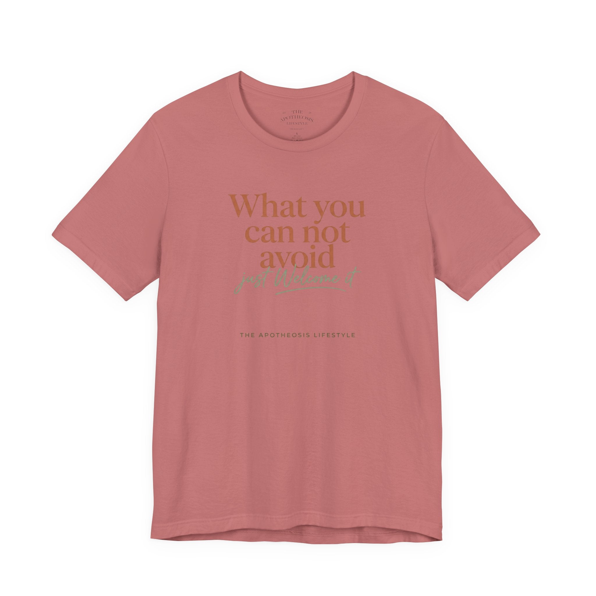 Inspirational Quote Tee — "What You Can Not Avoid" Short Sleeve T-Shirt