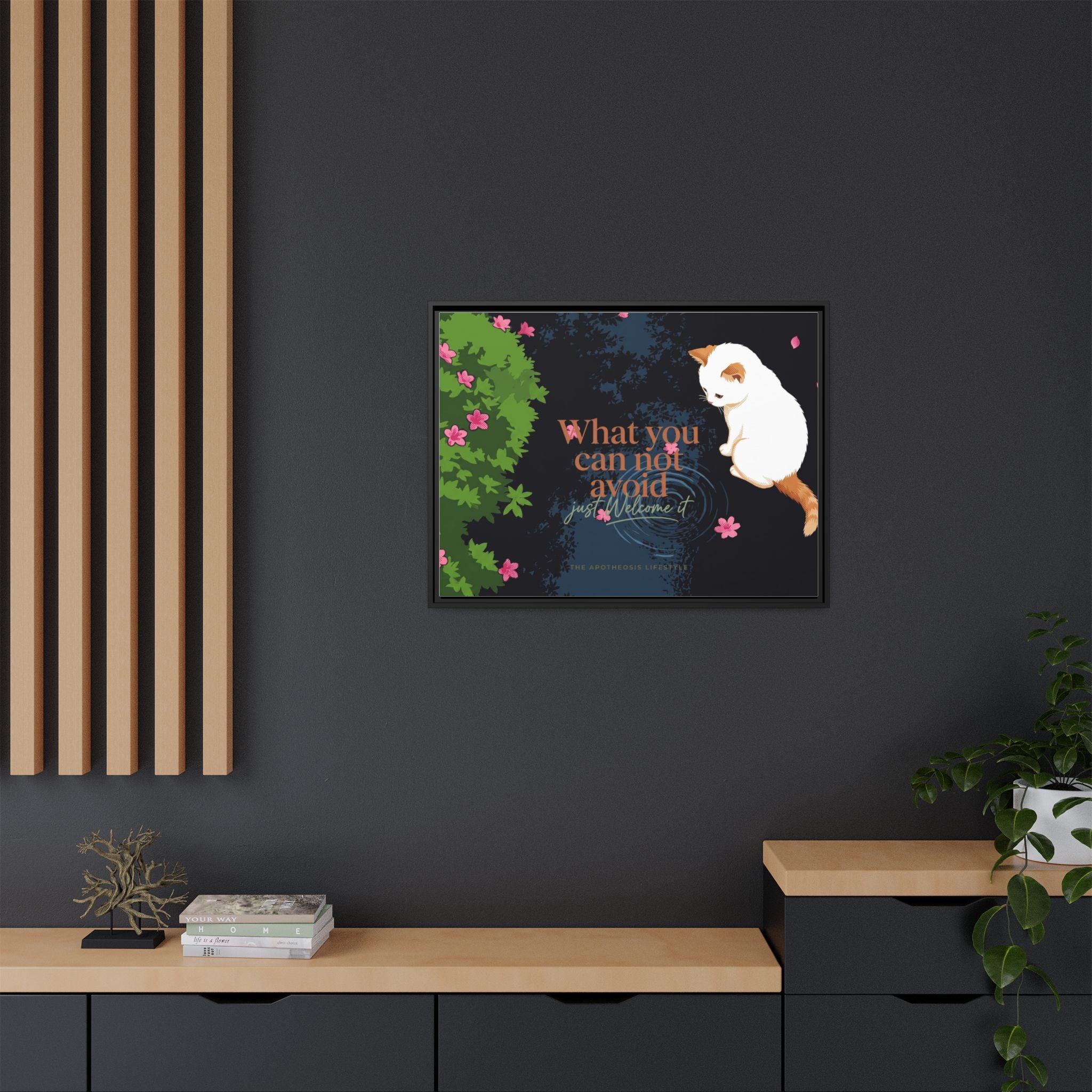 Framed Matte Canvas Wall Art — Cat with Quote "What You Can Not Avoid, Just Welcome It"