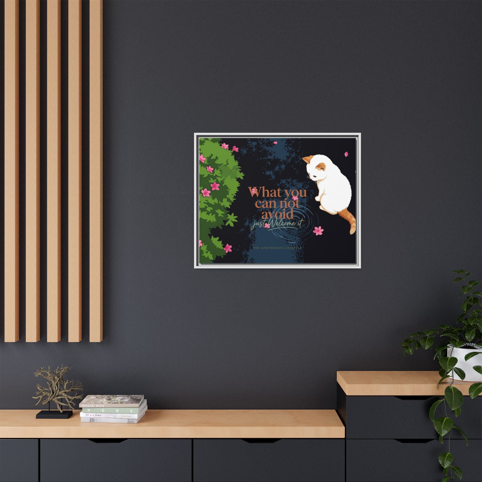 Framed Matte Canvas Wall Art — Cat with Quote "What You Can Not Avoid, Just Welcome It"