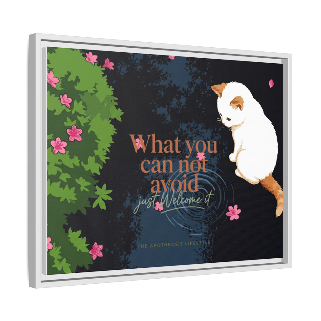 Framed Matte Canvas Wall Art — Cat with Quote "What You Can Not Avoid, Just Welcome It"