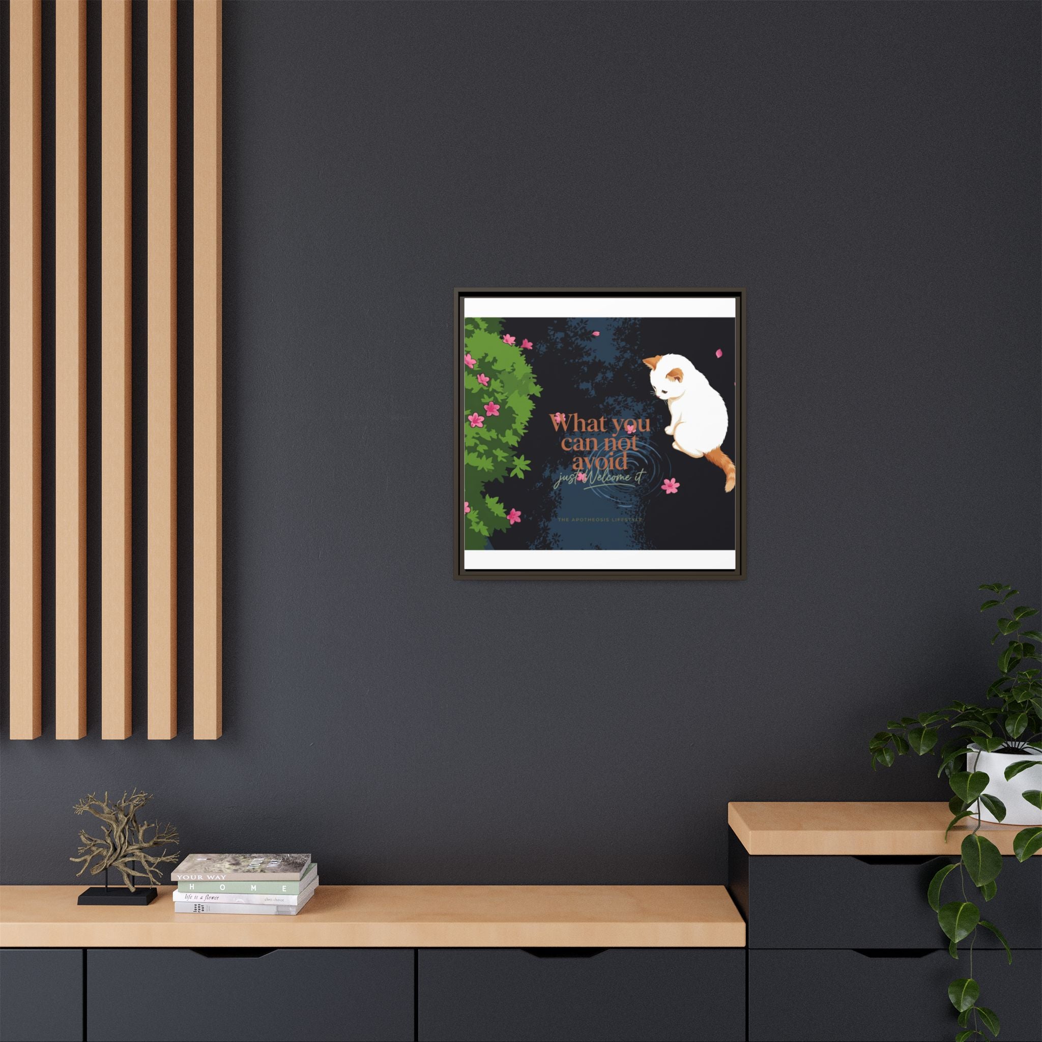 Framed Matte Canvas Wall Art — Cat with Quote "What You Can Not Avoid, Just Welcome It"