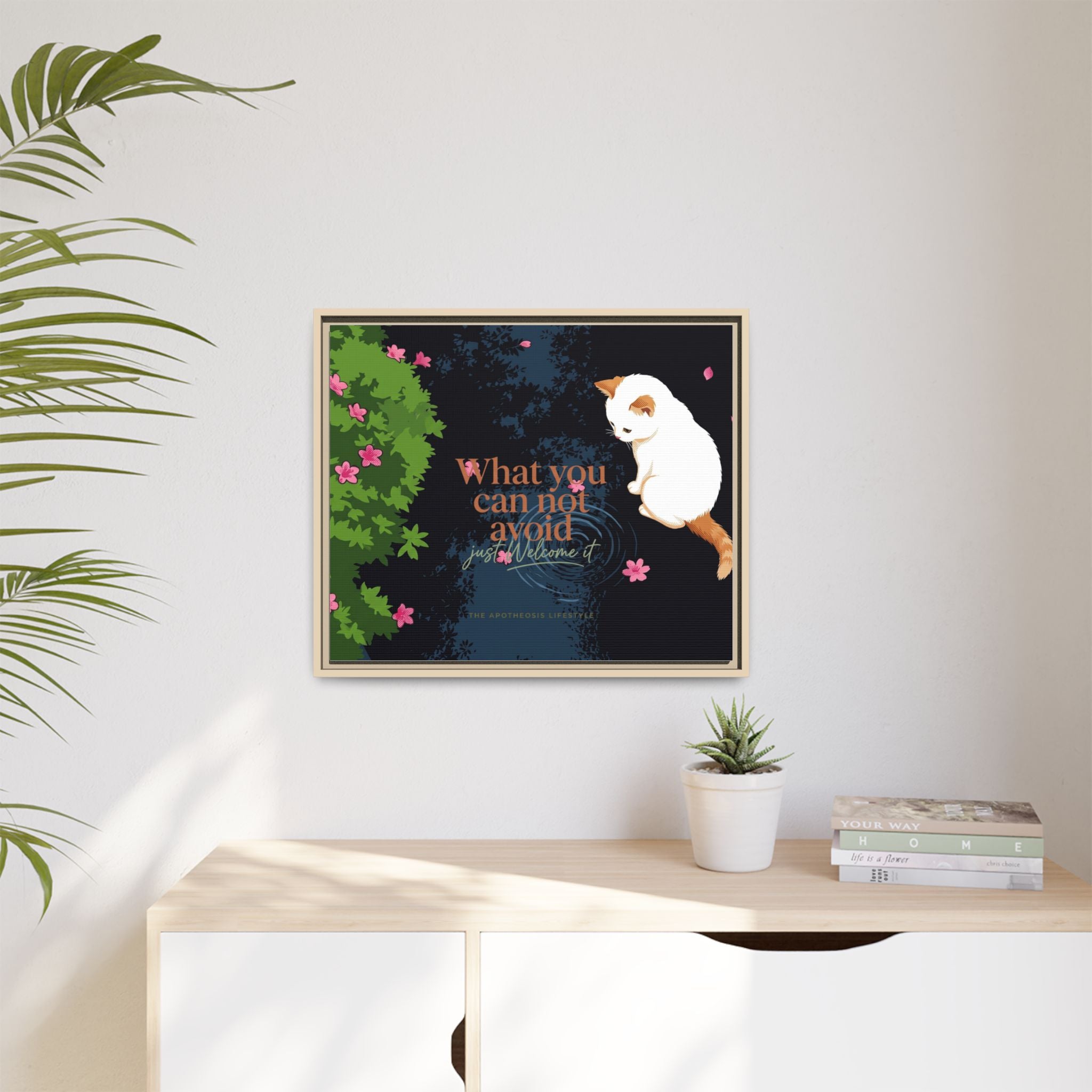 Framed Matte Canvas Wall Art — Cat with Quote "What You Can Not Avoid, Just Welcome It"