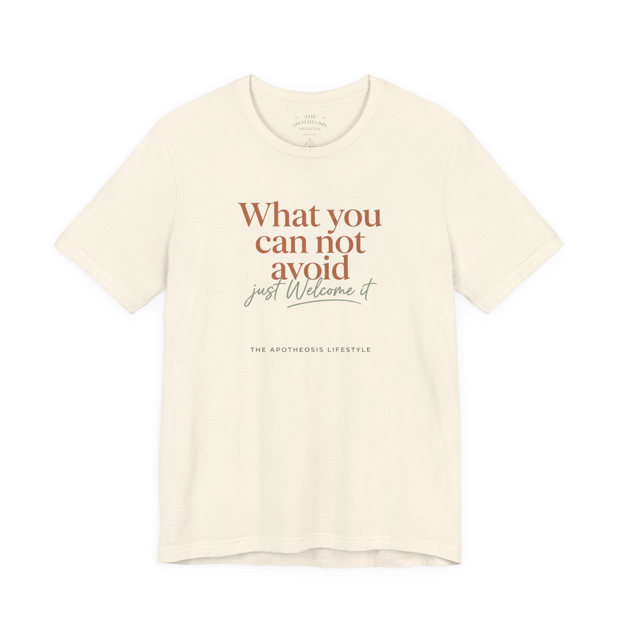 Inspirational Quote Tee — "What You Can Not Avoid" Short Sleeve T-Shirt