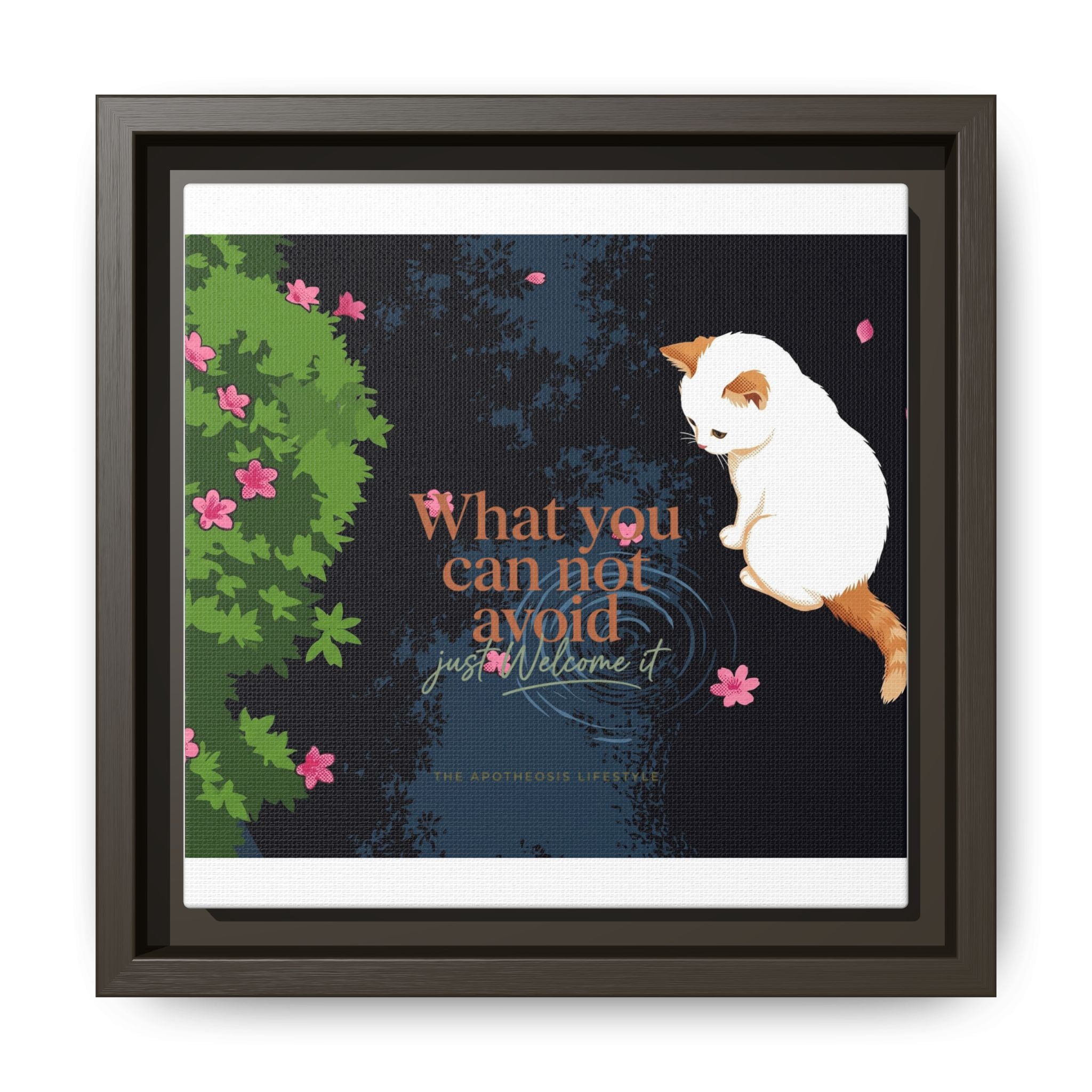 Framed Matte Canvas Wall Art — Cat with Quote "What You Can Not Avoid, Just Welcome It"