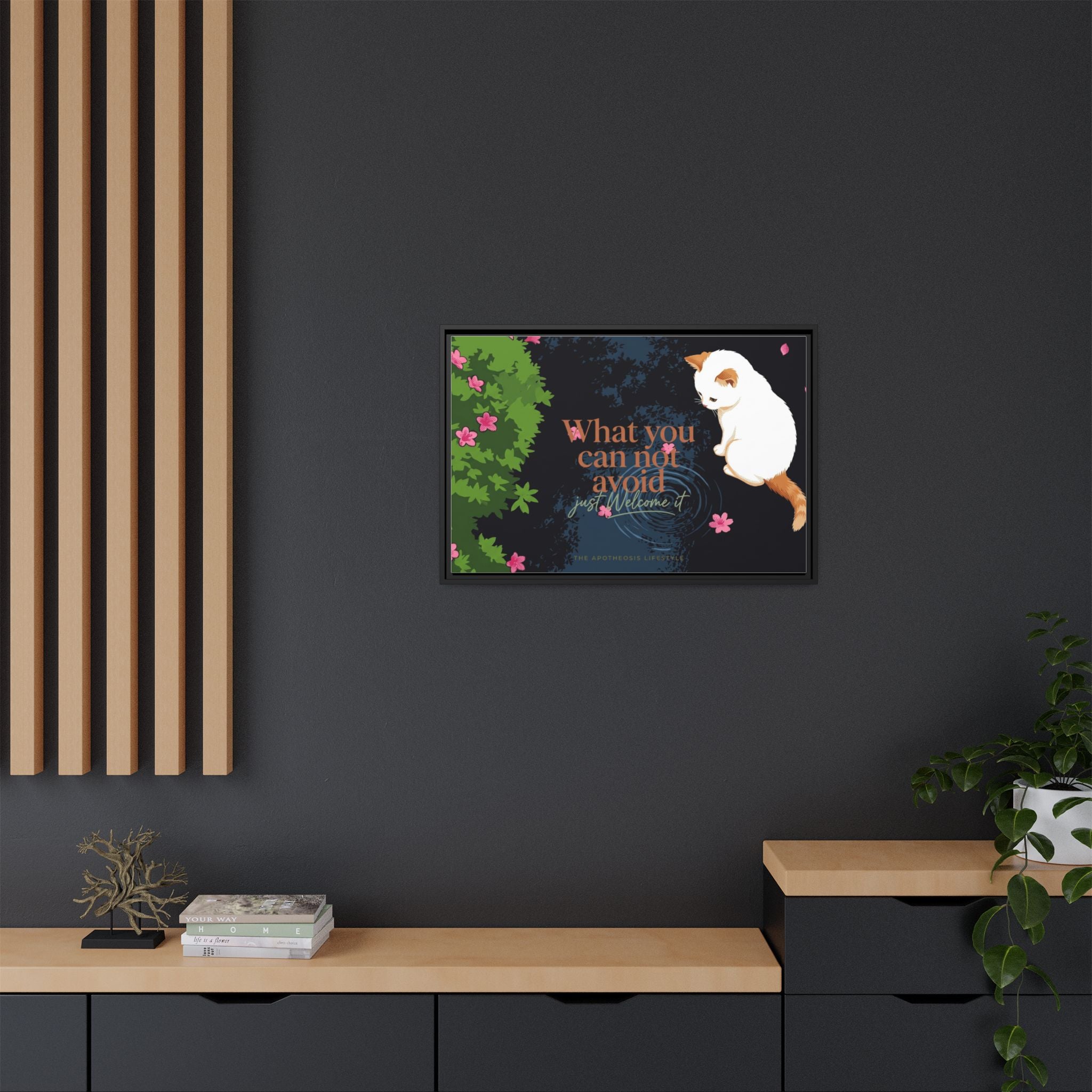 Framed Matte Canvas Wall Art — Cat with Quote "What You Can Not Avoid, Just Welcome It"