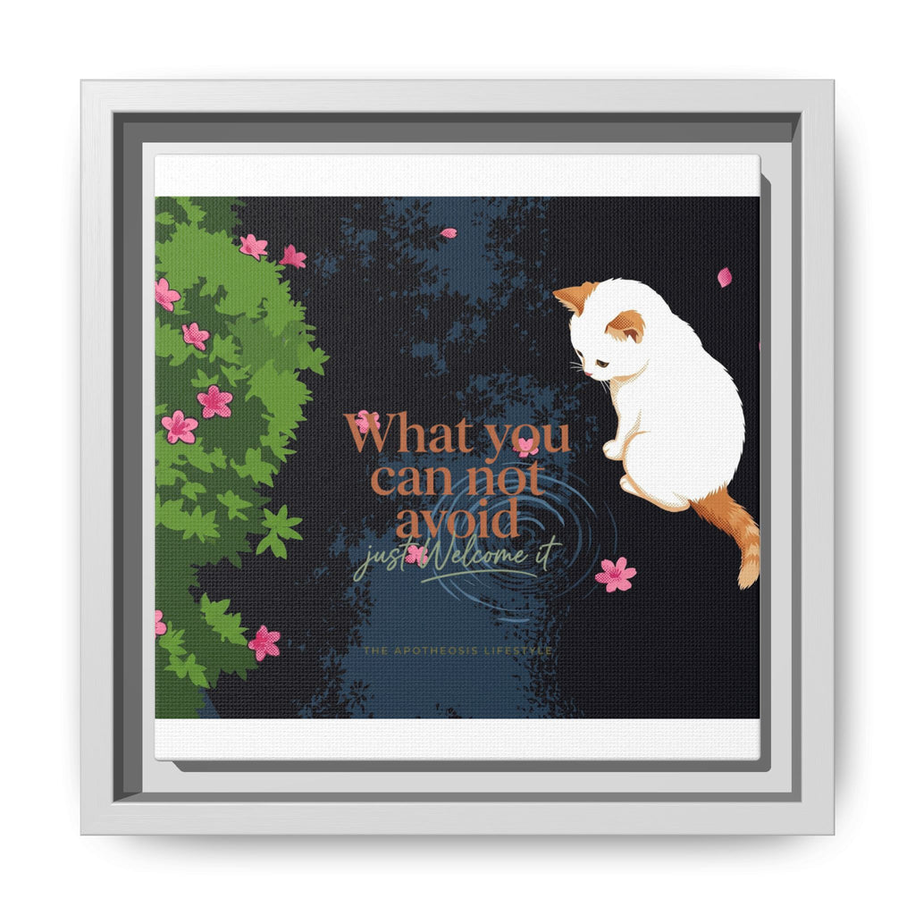 Framed Matte Canvas Wall Art — Cat with Quote "What You Can Not Avoid, Just Welcome It"