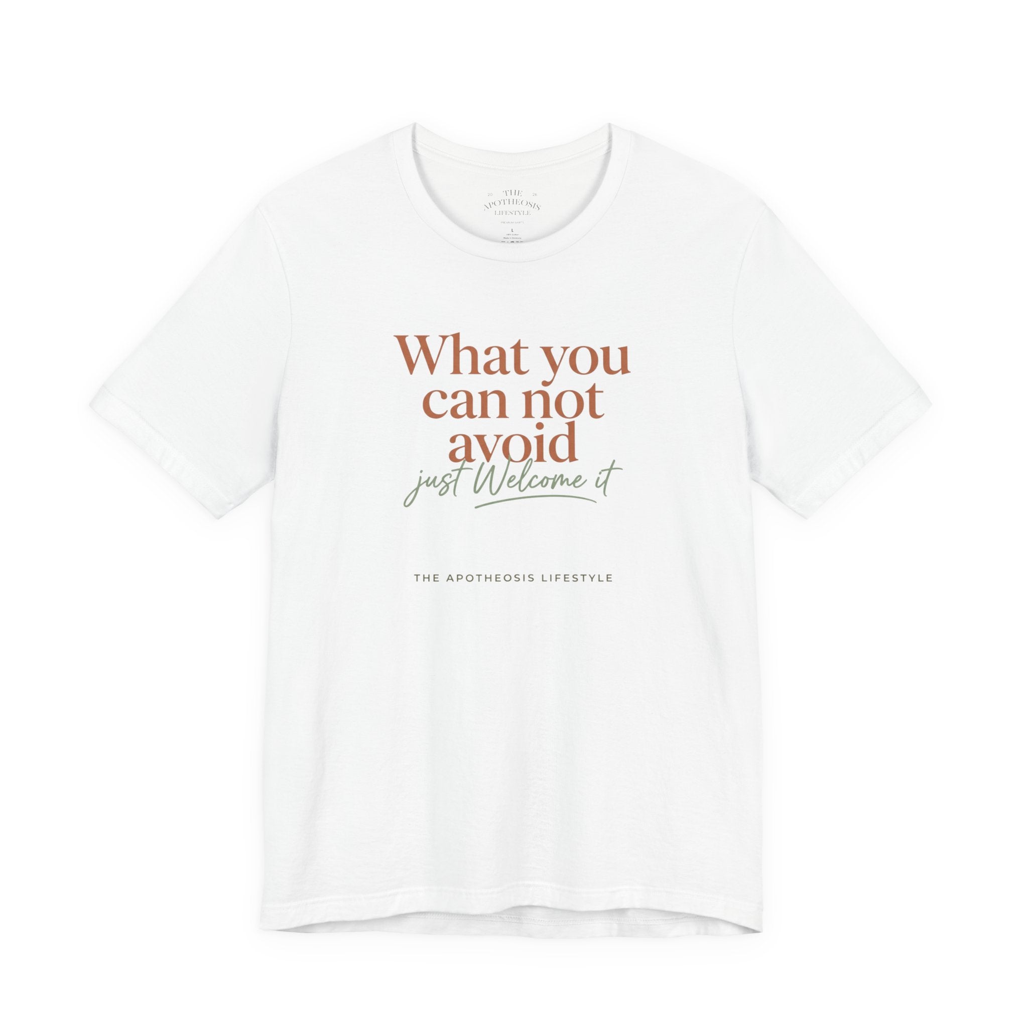 Inspirational Quote Tee — "What You Can Not Avoid" Short Sleeve T-Shirt
