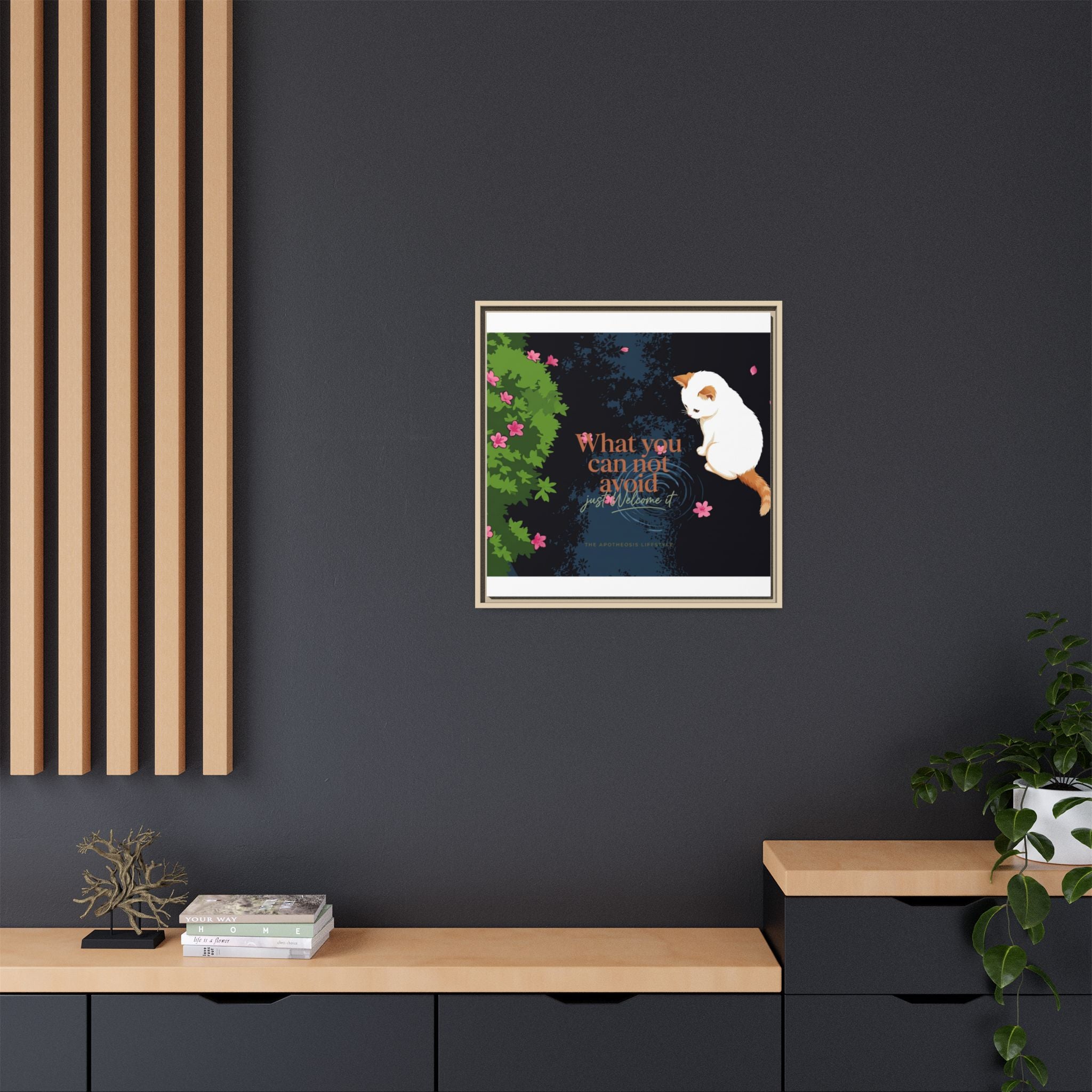 Framed Matte Canvas Wall Art — Cat with Quote "What You Can Not Avoid, Just Welcome It"