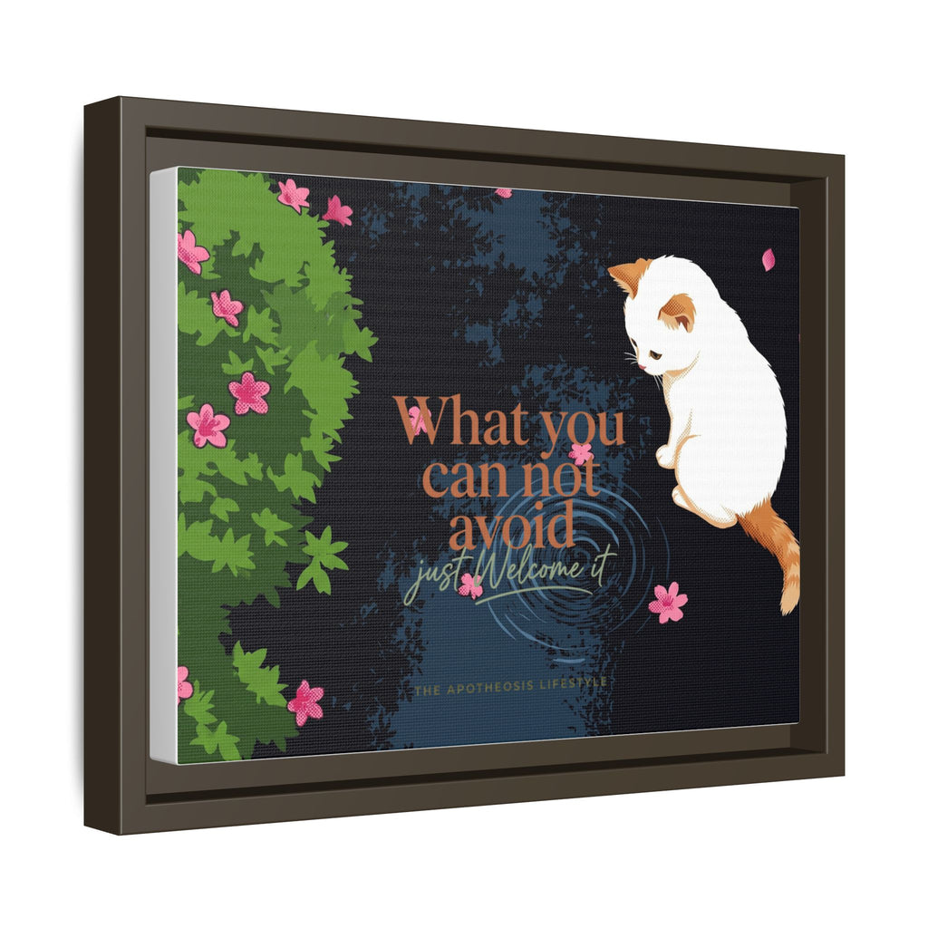 Framed Matte Canvas Wall Art — Cat with Quote "What You Can Not Avoid, Just Welcome It"