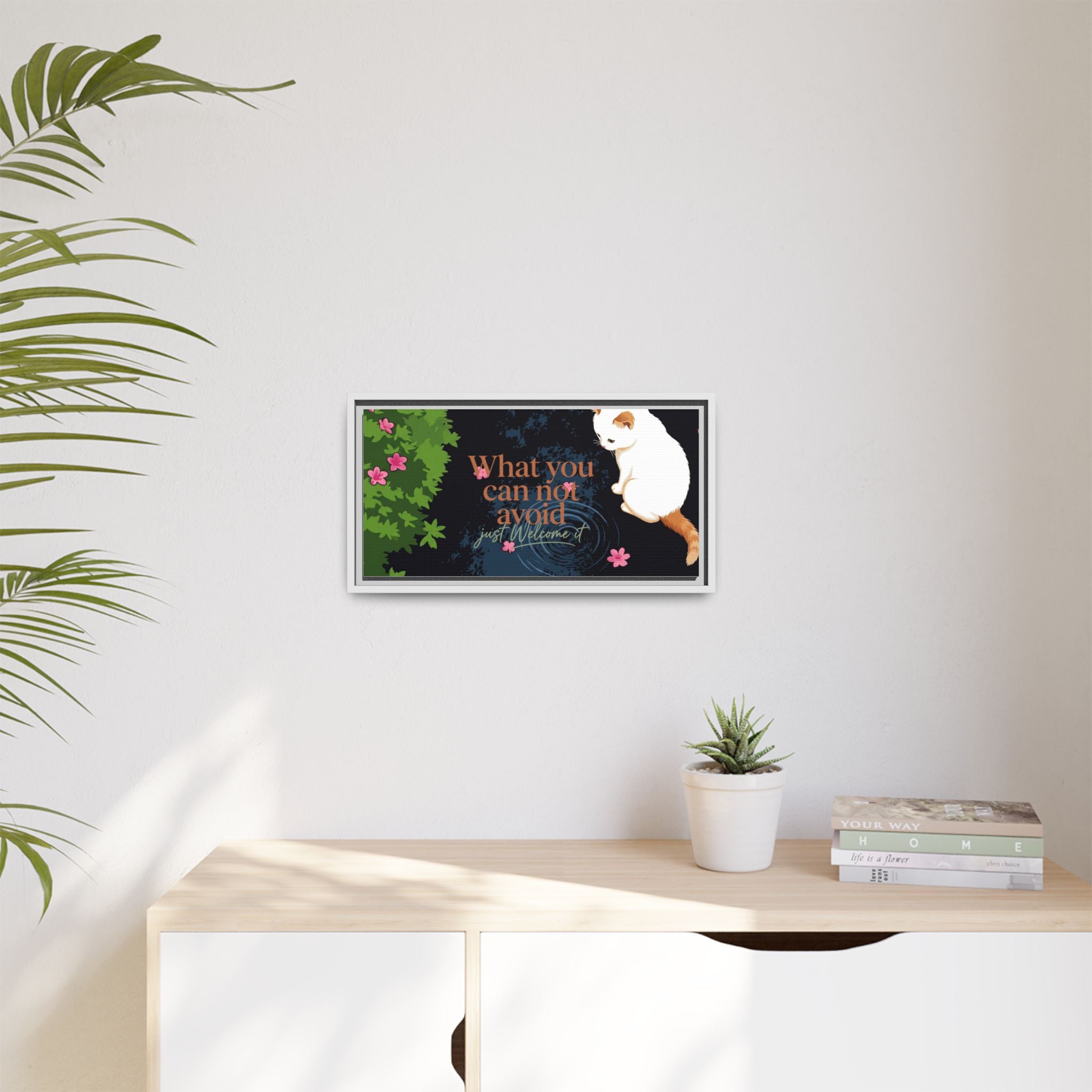 Framed Matte Canvas Wall Art — Cat with Quote "What You Can Not Avoid, Just Welcome It"