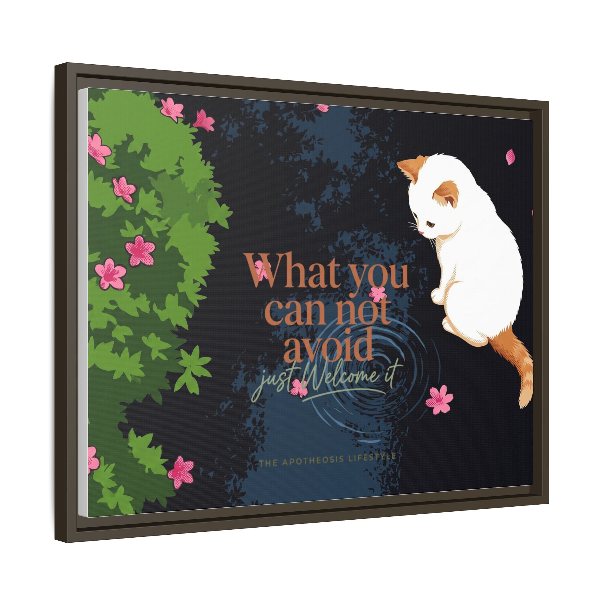 Framed Matte Canvas Wall Art — Cat with Quote "What You Can Not Avoid, Just Welcome It"