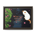 Framed Matte Canvas Wall Art — Cat with Quote "What You Can Not Avoid, Just Welcome It"