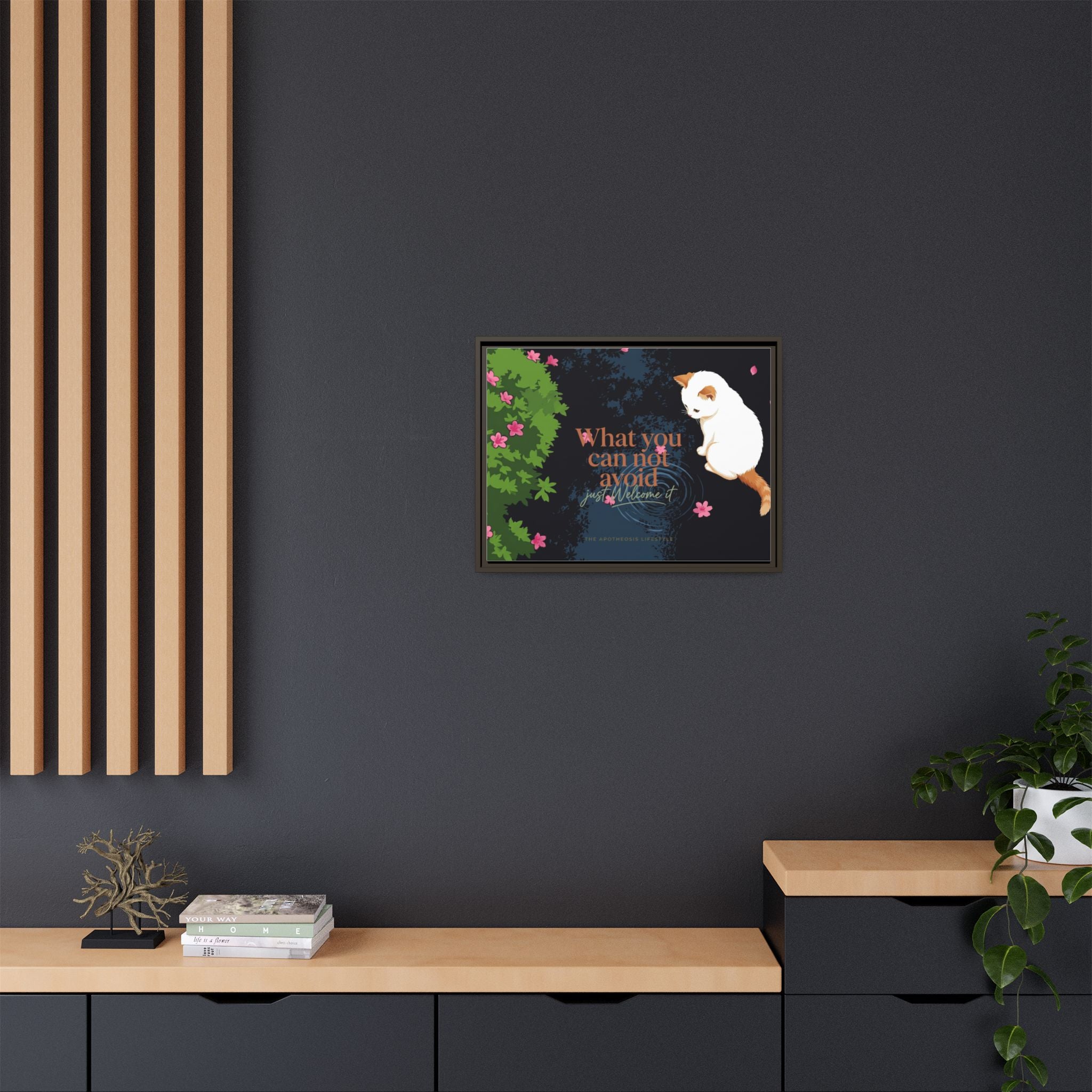 Framed Matte Canvas Wall Art — Cat with Quote "What You Can Not Avoid, Just Welcome It"