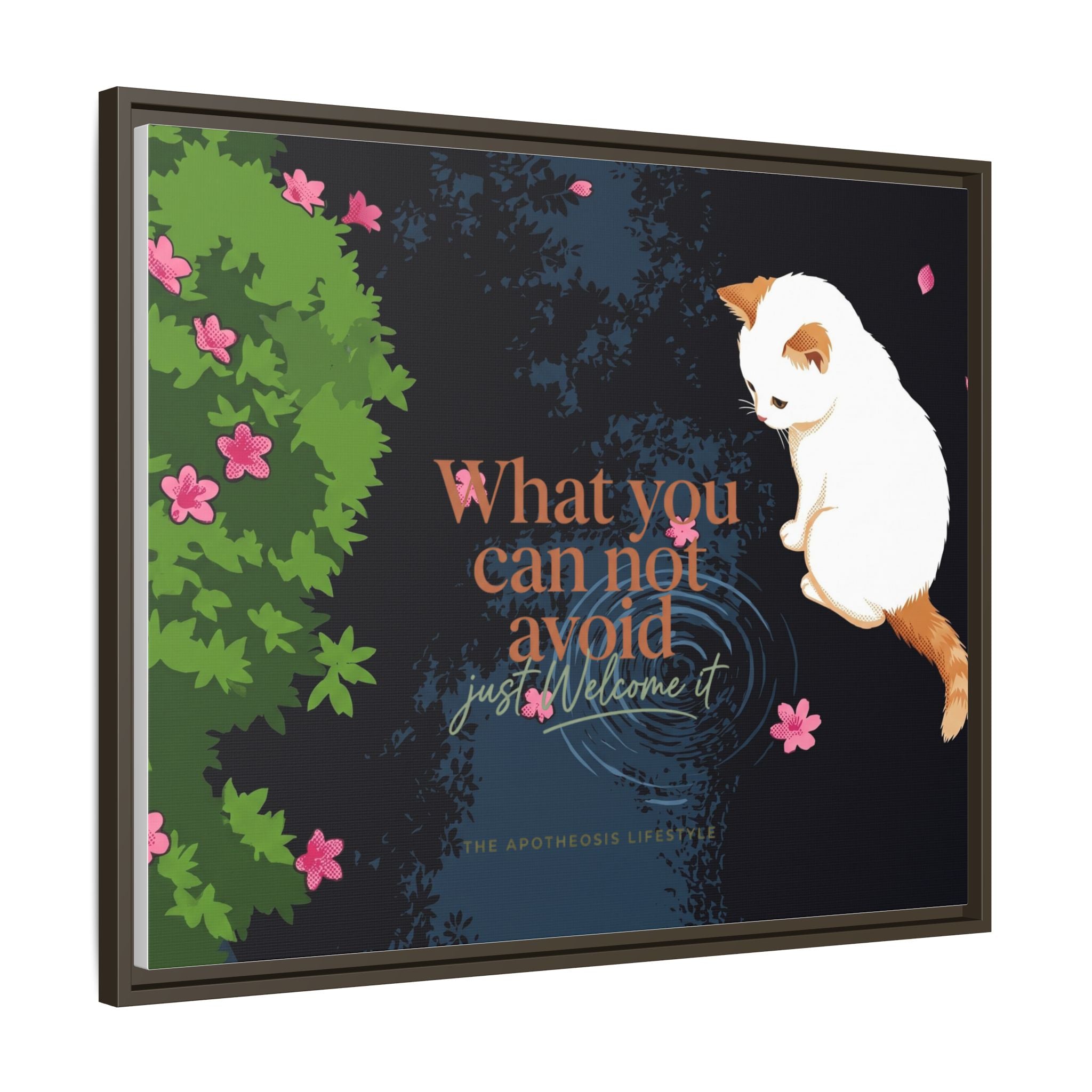 Framed Matte Canvas Wall Art — Cat with Quote "What You Can Not Avoid, Just Welcome It"