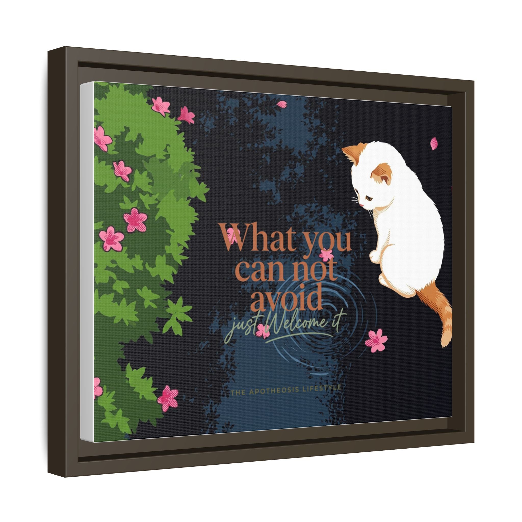 Framed Matte Canvas Wall Art — Cat with Quote "What You Can Not Avoid, Just Welcome It"