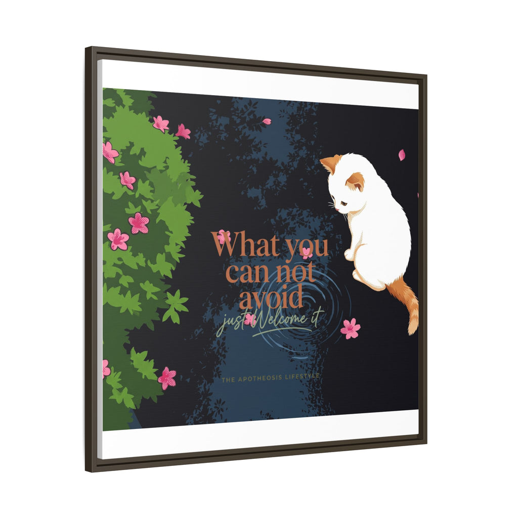 Framed Matte Canvas Wall Art — Cat with Quote "What You Can Not Avoid, Just Welcome It"