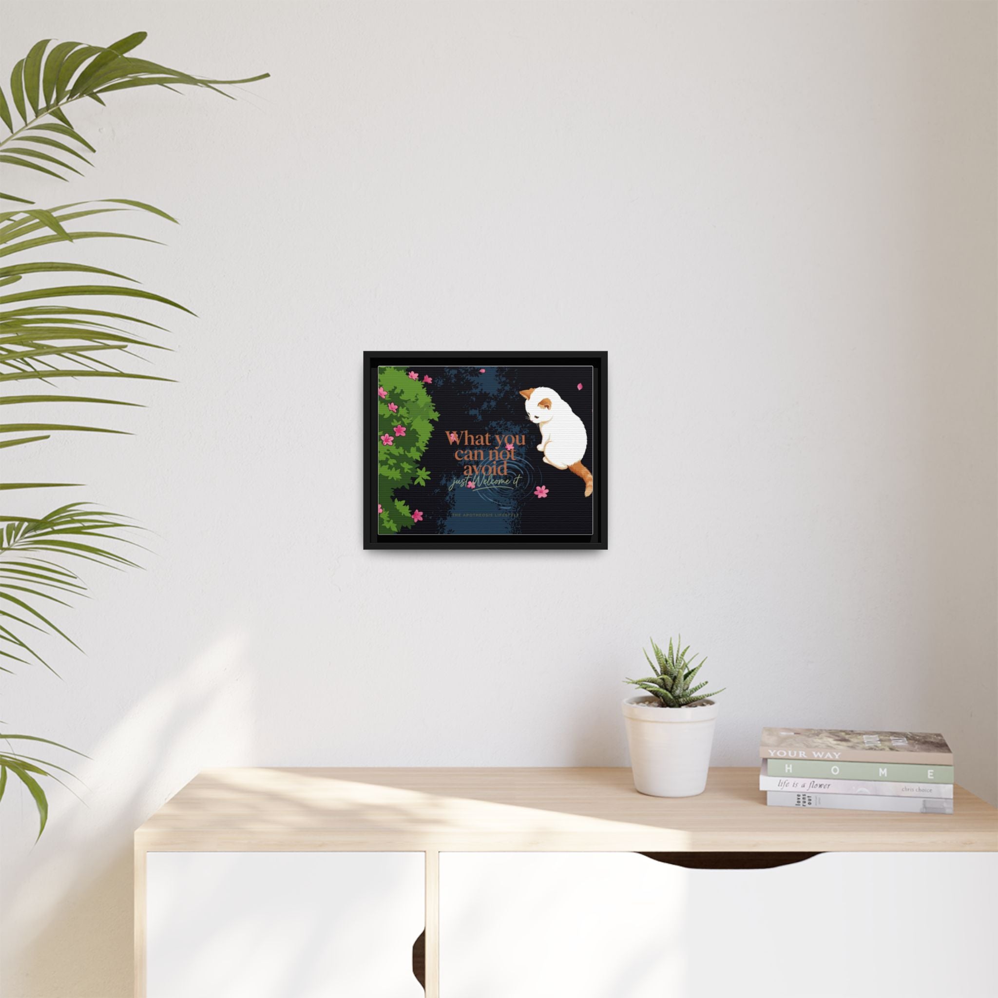 Framed Matte Canvas Wall Art — Cat with Quote "What You Can Not Avoid, Just Welcome It"