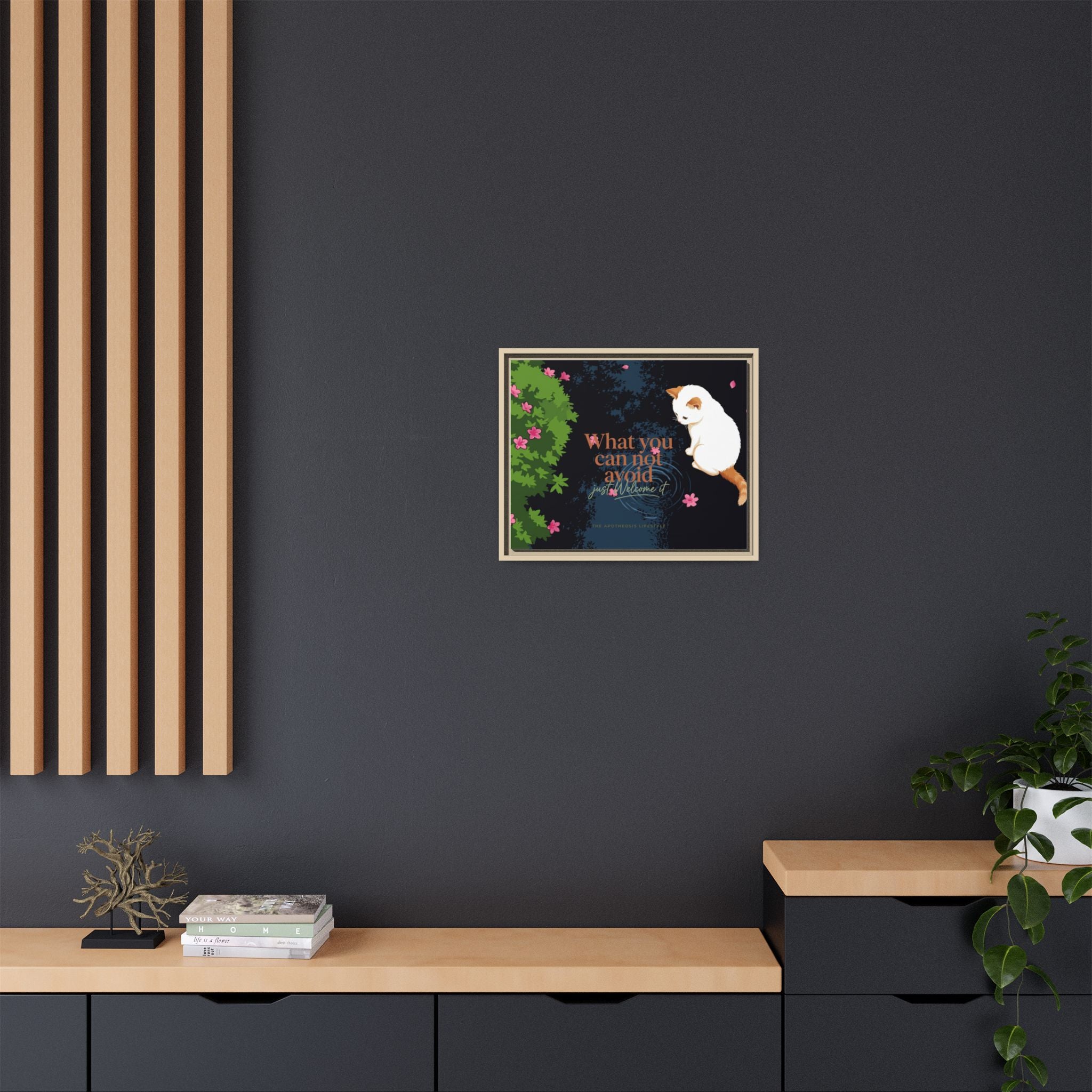 Framed Matte Canvas Wall Art — Cat with Quote "What You Can Not Avoid, Just Welcome It"