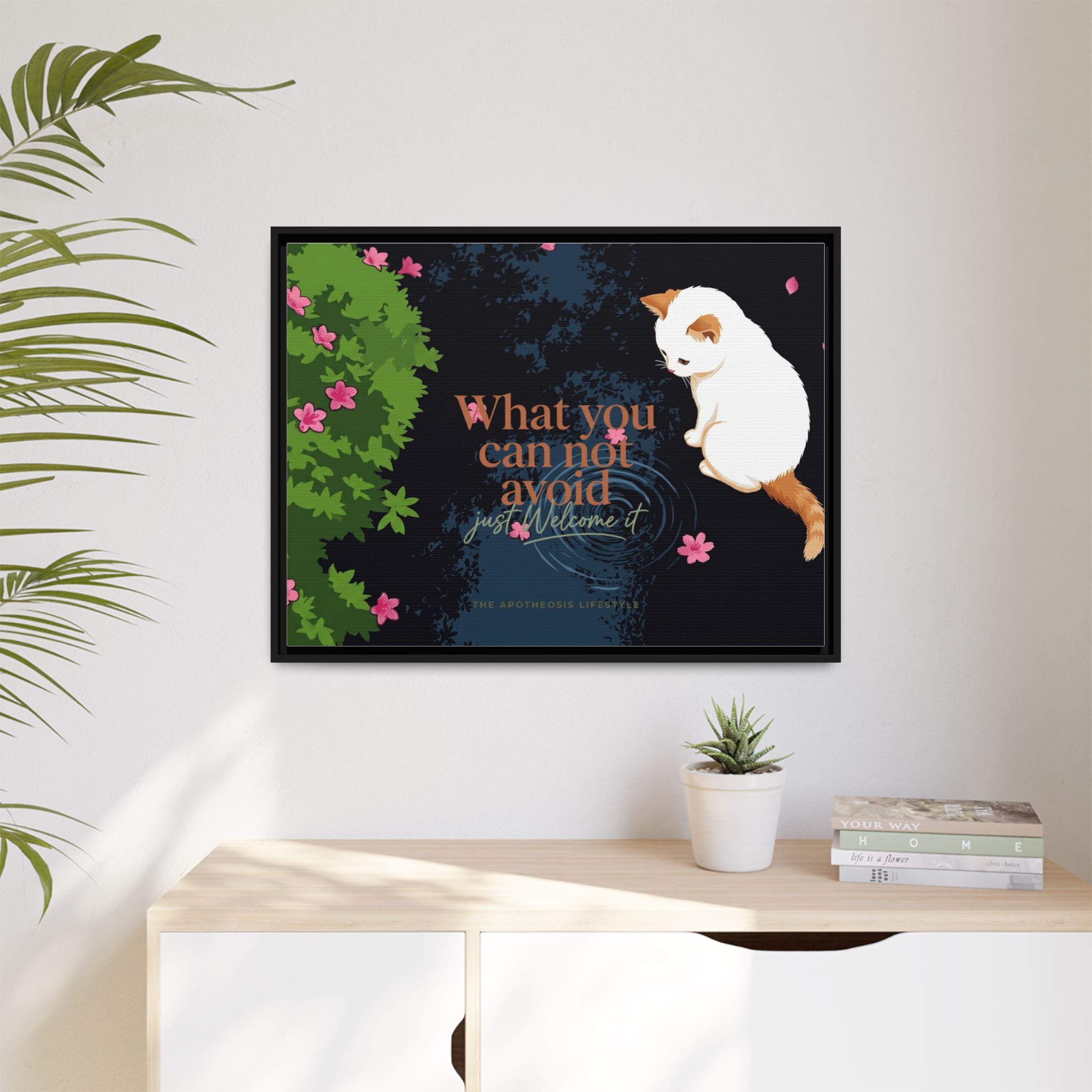 Framed Matte Canvas Wall Art — Cat with Quote "What You Can Not Avoid, Just Welcome It"