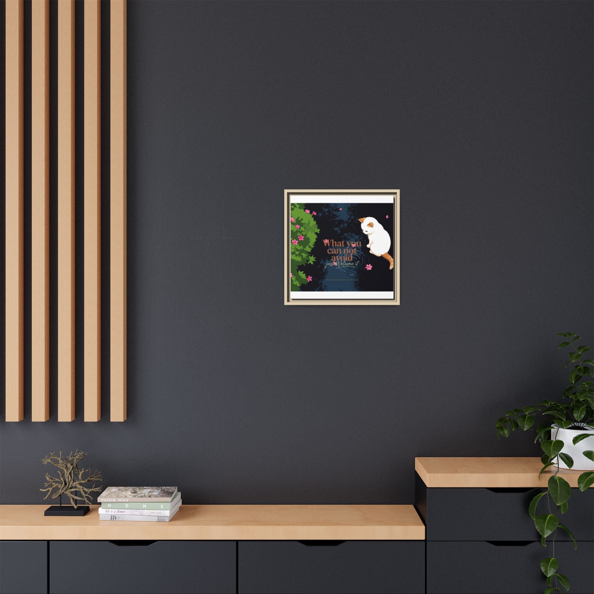 Framed Matte Canvas Wall Art — Cat with Quote "What You Can Not Avoid, Just Welcome It"