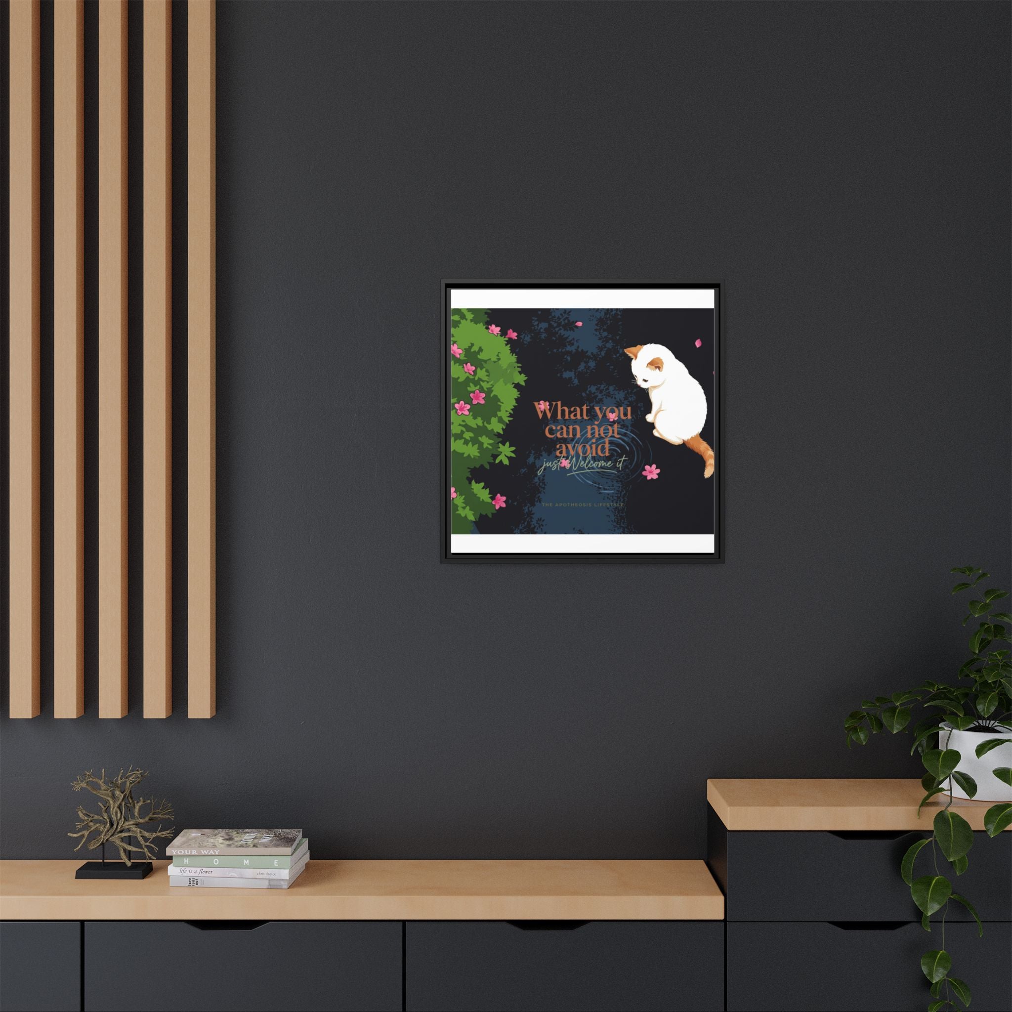 Framed Matte Canvas Wall Art — Cat with Quote "What You Can Not Avoid, Just Welcome It"
