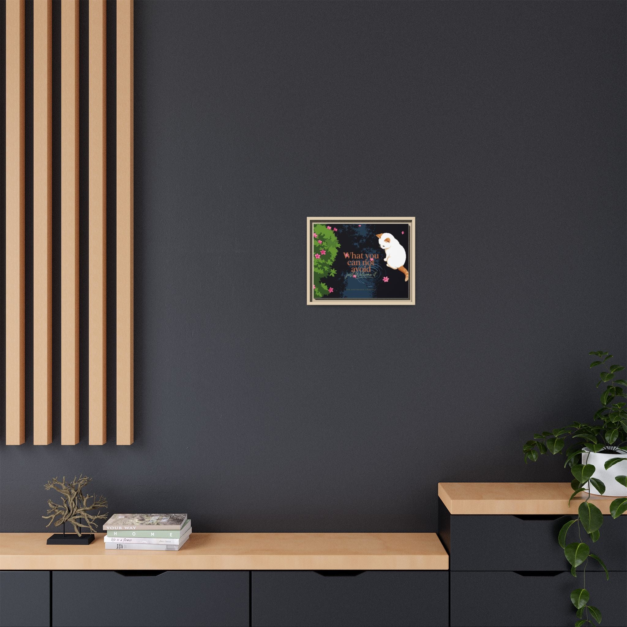 Framed Matte Canvas Wall Art — Cat with Quote "What You Can Not Avoid, Just Welcome It"